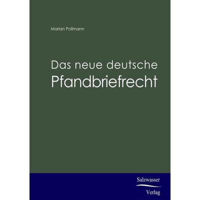 Das neue deutsche Pfandbriefrecht, Taschenbuch von Marian Pollmann, EHV Academicpress, 978-3-86741-044-1