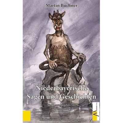 Niederbayerische Sagen und Geschichten, Gebundene Ausgabe von Hans Göttler, Morsak, 978-3-86512-193-6