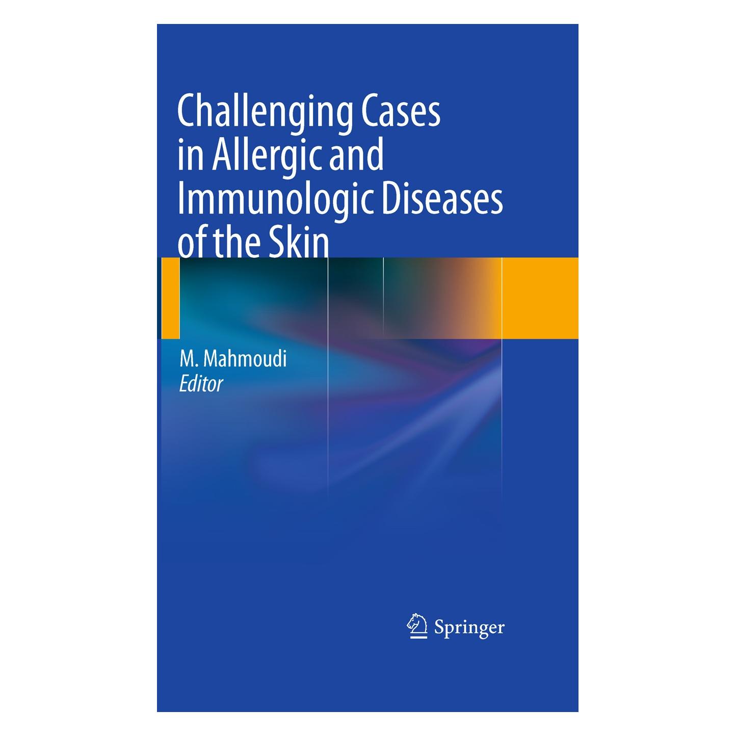 Springer Challenging Cases in Allergic and Immunologic Diseases of the Skin (Englisch, Hardcover, Massoud Mahmoudi) (9781607612957)