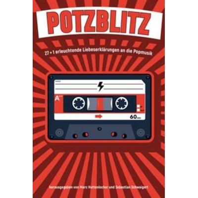 Potzblitz, Taschenbuch von Itchy,Die Toten Hosen,Donots,Tommy Finke,Stoppok, Unsichtbar