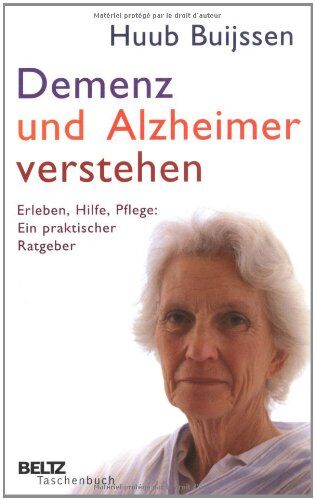 Huub Buijssen - Demenz und Alzheimer verstehen: Erleben, Hilfe, Pflege: Ein praktischer Ratgeber - Preis vom 10.10.2026 11:48:34 h