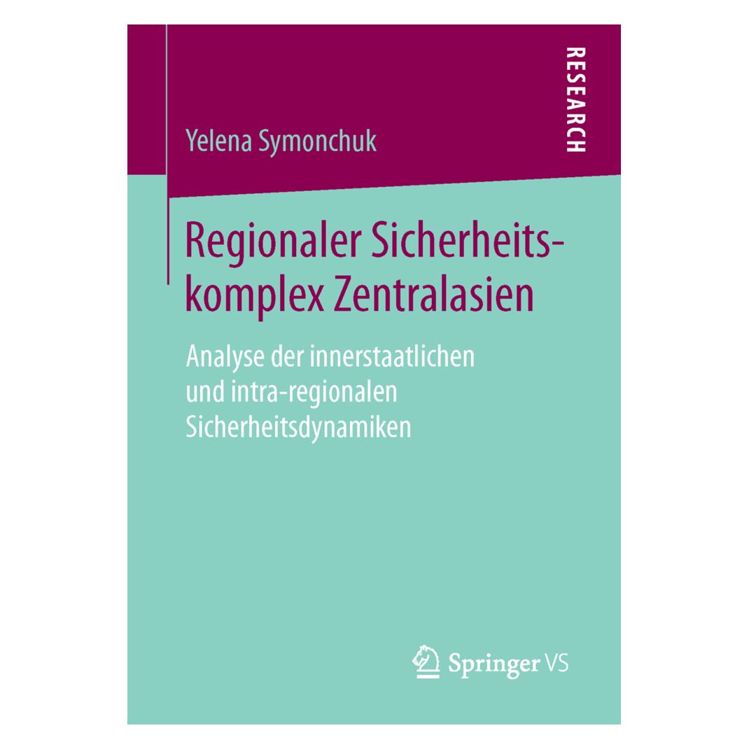 Springer Regionaler Sicherheitskomplex Zentralasien (Deutsch, Softcover, Yelena Symonchuk) (55608040)