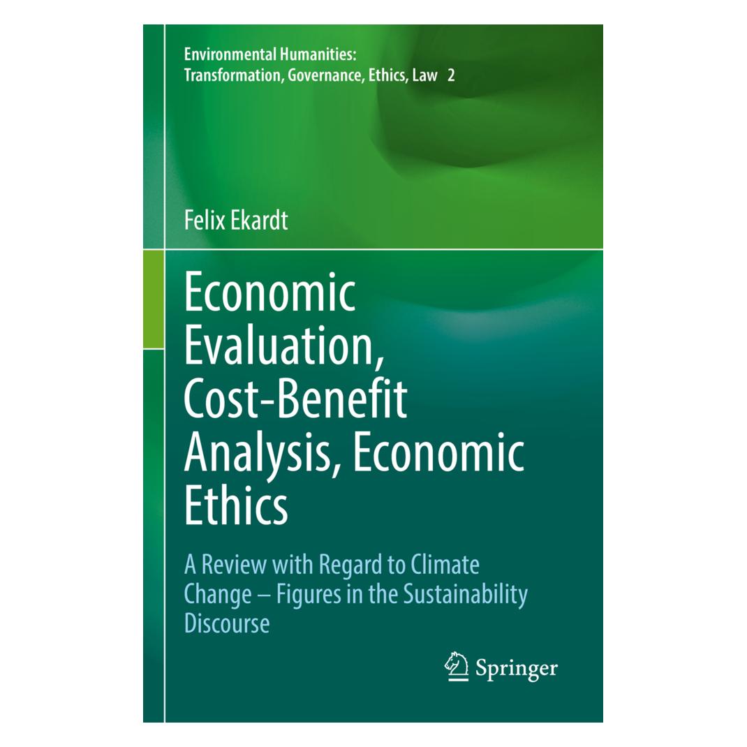Springer Economic Evaluation, Cost-Benefit Analysis, Economic Ethics (Englisch, Softcover, Felix Ekardt) (56951097)