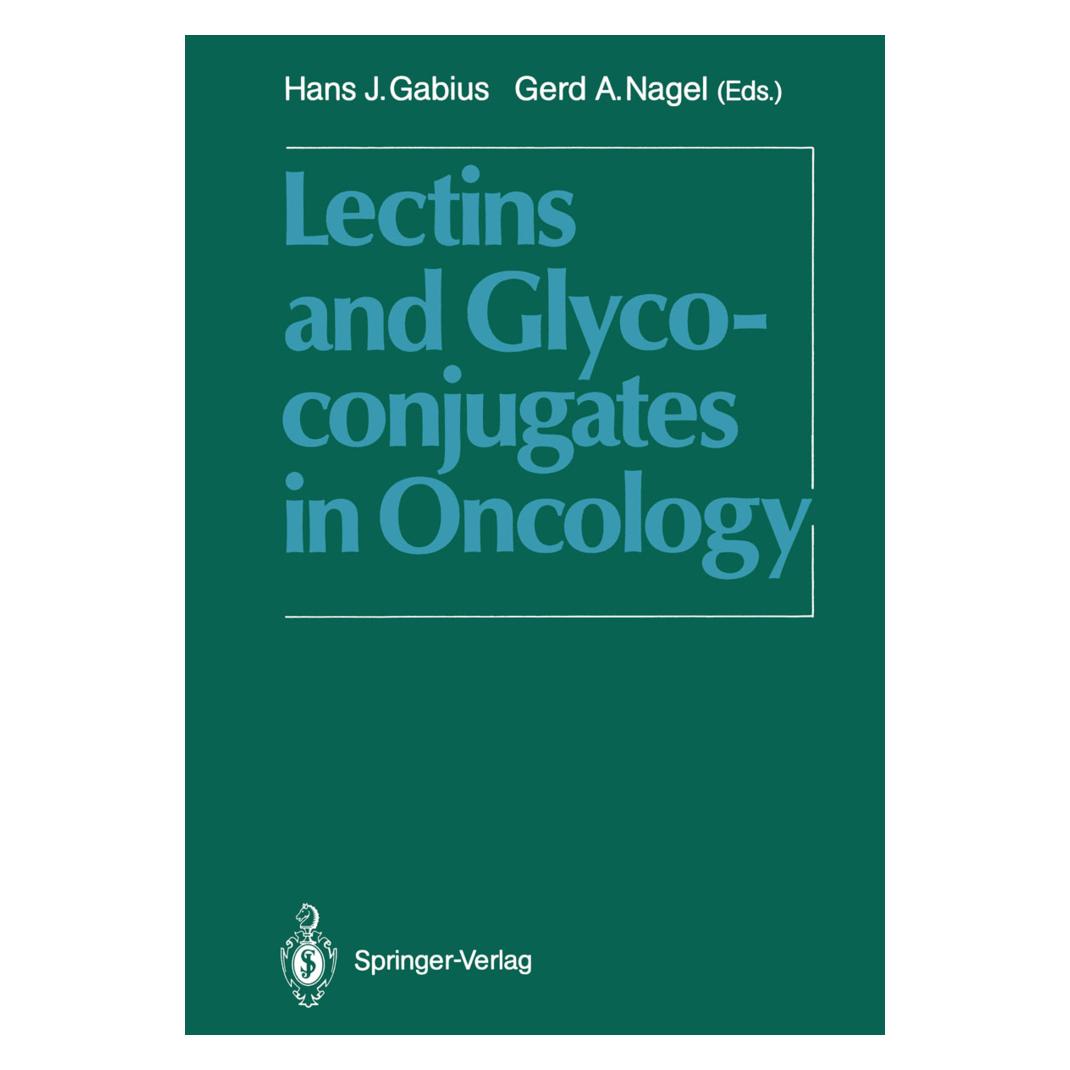 Springer Lectins and Glycoconjugates in Oncology (Englisch, Softcover, Gerd A. Nagel, Hans-Joachim Gabius) (55509077)