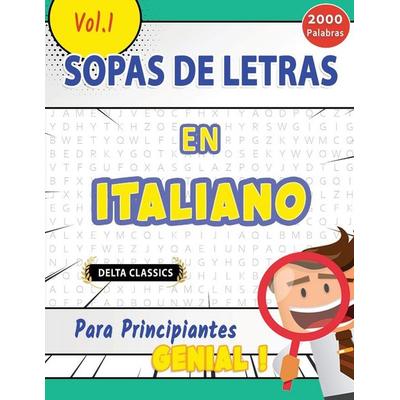 Sopa De Letras En Italiano Para Principiantes - Genial! Vol.1 - Delta Classics, Taschenbuch von Delta Classics, Linguas Classics