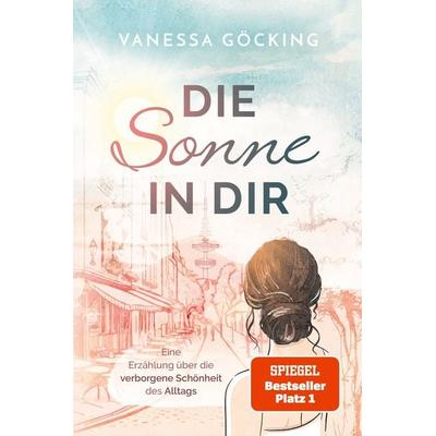 Die Sonne in dir, Taschenbuch von Vanessa Göcking, Nova MD, 978-3-9894231-4-5