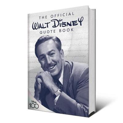 The Official Walt Disney Quote Book, Gebundene Ausgabe von Staff of the Walt Disney Archives,Walt Disney, Disney Press, 978-1-368-06187-2