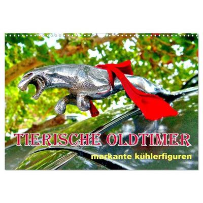 Tierische Oldtimer - Markante Kühlerfiguren (Wandkalender 2027 DIN A3 quer), CALVENDO Monatskalender