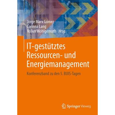 IT-gestütztes Ressourcen- und Energiemanagement, Taschenbuch von , Springer Berlin, 978-3-642-35029-0