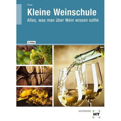 Die kleine Weinschule, Gebundene Ausgabe von Jens Priewe, Pfanneberg, 978-3-8057-0909-5
