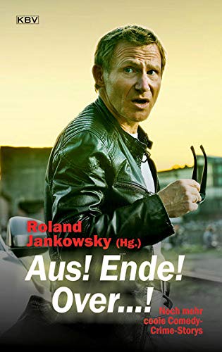 Klaus Stickelbroeck - Aus! Ende! Over...!: Noch mehr coole Comedy-Crime-Storys (KBV-Krimi) - Preis vom 16.10.2026 11:41:07 h