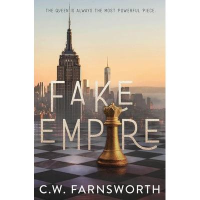 Fake Empire, Taschenbuch von C. W. Farnsworth, C.W. Farnsworth, 978-1-08-809795-3