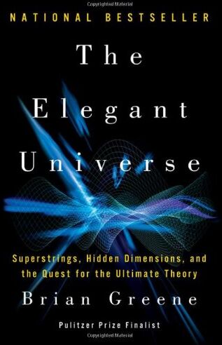 Brian Greene - The Elegant Universe: Superstrings, Hidden Dimensions, and the Quest for the Ultimate Theory - Preis vom 30.09.2026 22:30:23 h
