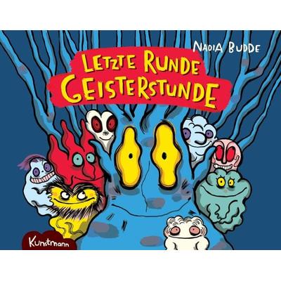 Letzte Runde Geisterstunde, Gebundene Ausgabe von Nadia Budde, Kunstmann, A, 978-3-95614-363-2