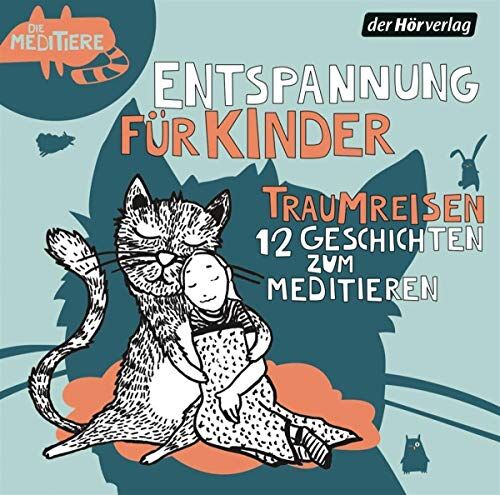 Jürgen Fritsche - Entspannung für Kinder. Traumreisen - Geschichten zum Meditieren: Die Meditiere (Die Meditiere - Entspannung für Kinder, Band 4) - Preis vom 02.10.2026 23:42:20 h
