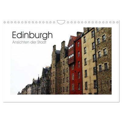 Edinburgh - Ansichten einer Stadt (Wandkalender 2026 DIN A4 quer), CALVENDO Monatskalender