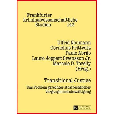 Transitional Justice, Gebundene Ausgabe von , Peter Lang GmbH, Internationaler Verlag der Wissenschaften, 978-3-631-62647-4