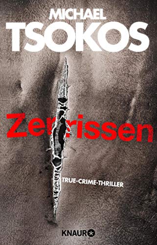Michael Tsokos - Zerrissen: True-Crime-Thriller (Die Fred Abel-Reihe, Band 4) - Preis vom 13.10.2026 19:28:25 h