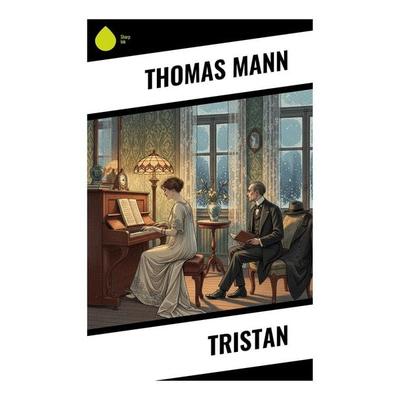 Tristan, Taschenbuch von Thomas Mann, Copycat, 978-80-285-1169-2