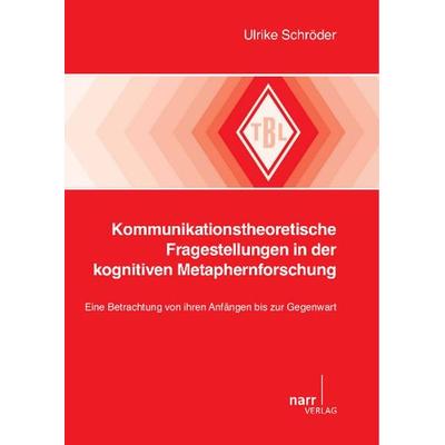 Kommunikationstheoretische Fragestellungen in der kognitiven Metaphernforschung, Taschenbuch von Ulrike Schröder, Narr Francke Attempto,