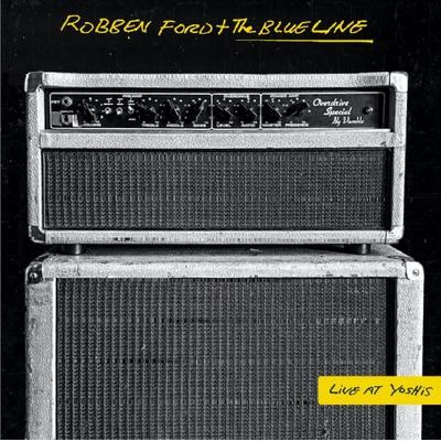 Live At Yoshi' - Robben Ford & the Blue Line, CD, 4009910140222