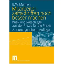 Mitarbeiterzeitschriften noch besser machen, Fachbücher von E.W. Mänken