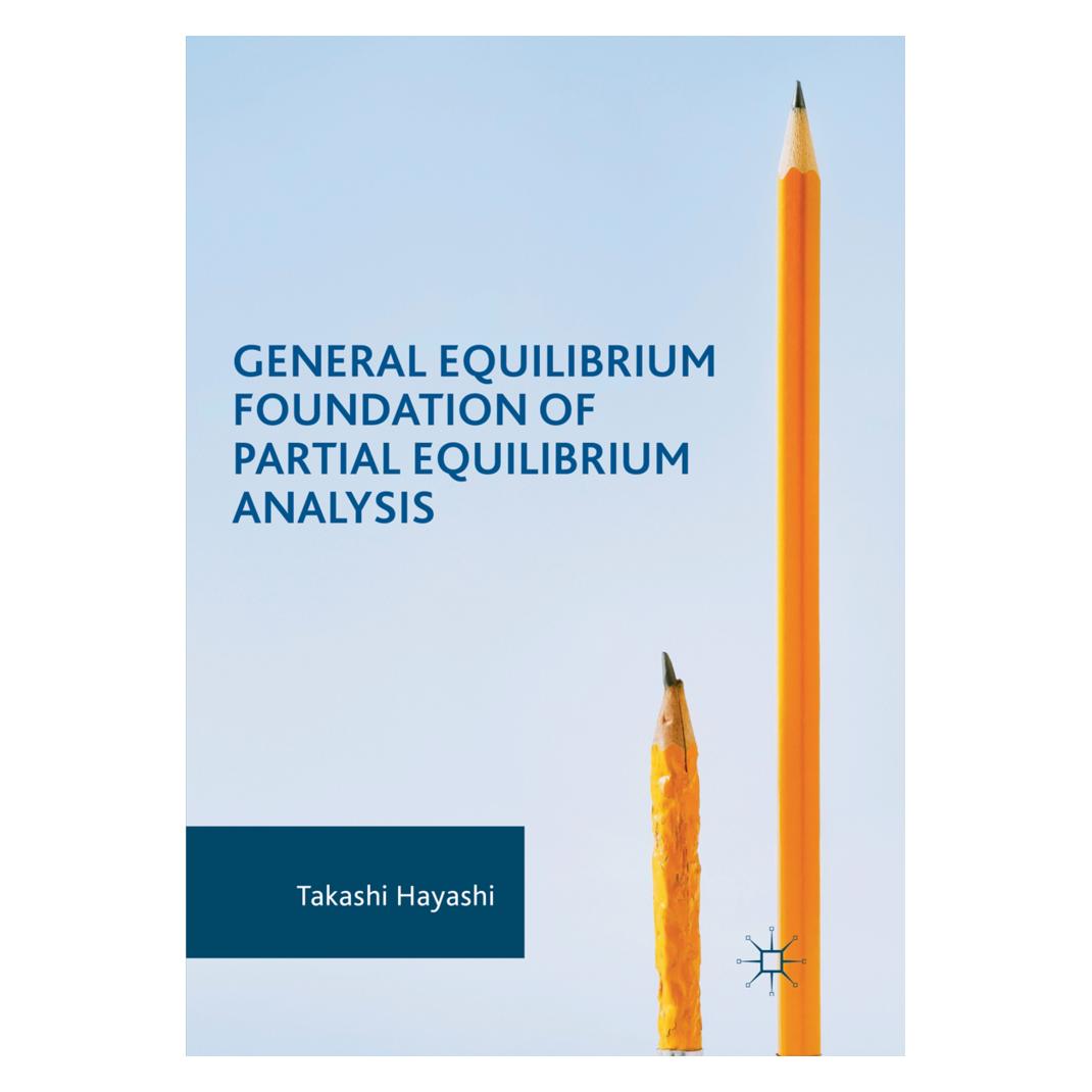 Springer General Equilibrium Foundation of Partial Equilibrium Analysis (Englisch, Softcover, Takashi Hayashi) (56052249)