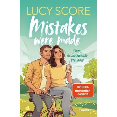 Mistakes were Made, Taschenbuch von Lucy Score, Forever