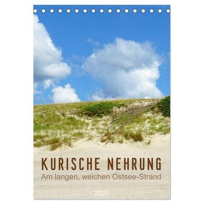Kurische Nehrung – Am langen, weichen Ostsee-Strand (Tischkalender 2027 DIN A5 hoch), CALVENDO Monatskalender