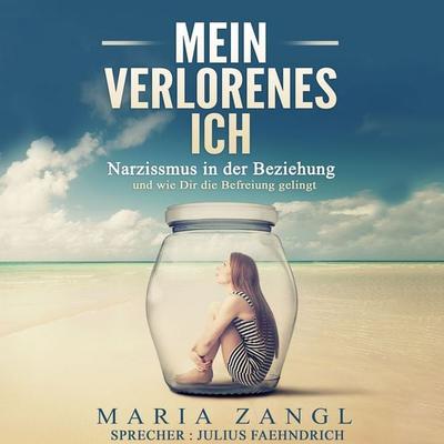 Mein verlorenes Ich - Maria Zangl, Audio, 9783695669653