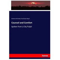 Counsel and Comfort, Fachbücher von Andrew Kennedy Hutchison Boyd, Andrew K. H. Boyd
