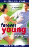 Strunz, Dr. med. Ulrich - Forever Young - Weg in ein neues Leben [VHS] - Preis vom 08.10.2026 07:26:42 h