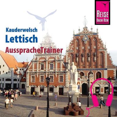 Reise Know-How Kauderwelsch AusspracheTrainer Lettisch - Bernard Christophe, Audio, 9783958520745