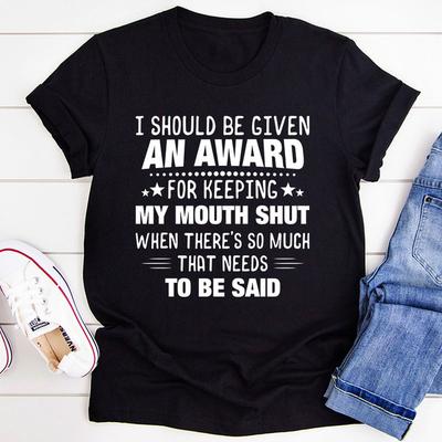 I Should Be Given An Award Tee Black Heather L