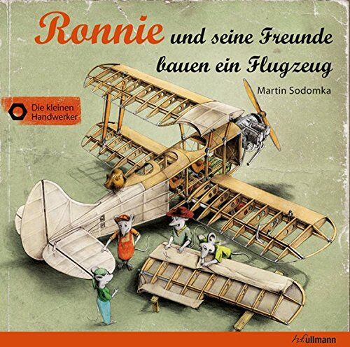 Martin Sodomka - Ronnie und seine Freunde bauen ein Flugzeug (Die kleinen Handwerker) - Preis vom 17.10.2026 19:25:27 h