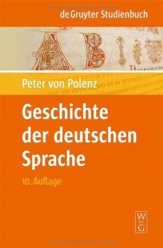 Polenz, Peter von - Geschichte der deutschen Sprache (de Gruyter Studienbuch) - Preis vom 11.10.2026 15:43:13 h