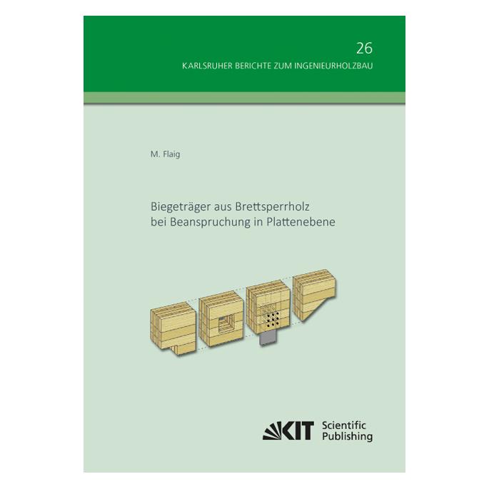 kit Biegeträger aus Brettsperrholz bei Beanspruchung in Plattenebene (Deutsch, Softcover, Marcus Flaig) (7389468)