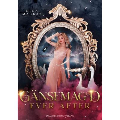 Gänsemagd ever after, Taschenbuch von Nina MacKay, Drachenmond Verlag GmbH, 978-3-95991-995-1