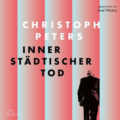 Innerstädtischer Tod - Christoph Peters, CD, 9783956163302