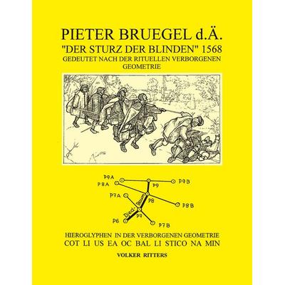 Pieter Bruegel d.Ä. 'Der Sturz der Blinden' 1568, Taschenbuch von Volker Ritters, BoD – Books on Demand, 978-3-7528-5372-8