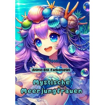 Mystische Meerjungfrauen, Taschenbuch von Christian Hagen, Tredition, 978-3-384-09976-1