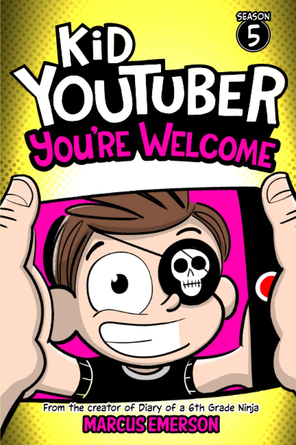 Marcus Emerson - Kid Youtuber 5: You're Welcome: From the Creator of Diary of a 6th Grade Ninja - Preis vom 11.10.2026 03:10:56 h