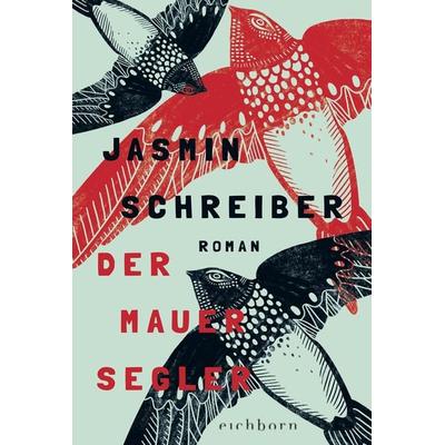 Der Mauersegler, Taschenbuch von Jasmin Schreiber, Eichborn, 978-3-8479-0137-2