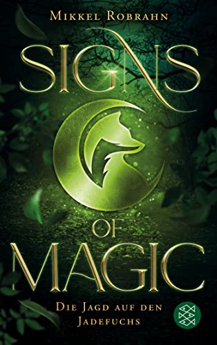 Mikkel Robrahn - Signs of Magic 1 – Die Jagd auf den Jadefuchs - Preis vom 11.10.2026 15:43:13 h