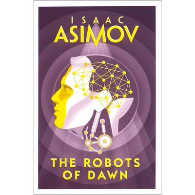 The Robots of Dawn, Taschenbuch von Isaac Asimov, HarperCollins, 978-0-00-827778-9