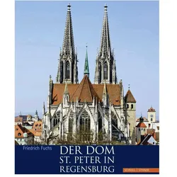 Der Dom St. Peter in Regensburg, Fachbücher von Friedrich Fuchs, Florian Monheim