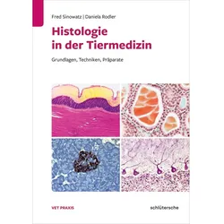 Sinowatz:Histologie in der Tiermedizin, Fachbücher von Daniela Rodler, Fred Sinowatz
