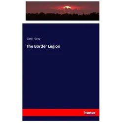 The Border Legion, Fachbücher von Zane Grey
