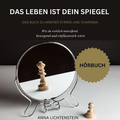 Das Leben ist dein Spiegel - Anna Lichtenstein, Audio, 9783689838270