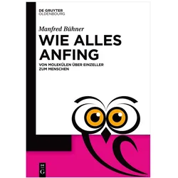 Wie alles anfing, Fachbücher von Manfred Bühner